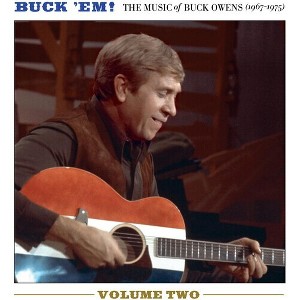 Buck Owens - Buck Em! Volume 2 - The Music Of Buck Owens (1967-1975) (CD) - 1 of 1