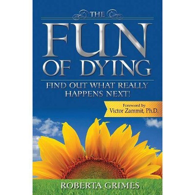 The Fun of Dying - Annotated by  Roberta Grimes (Paperback)