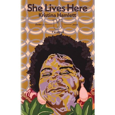 She Lives Here - by  Kristina Cotis Hamlett (Paperback)