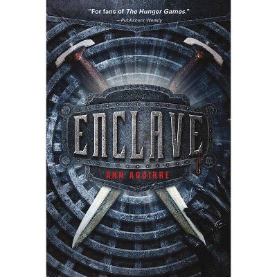 Enclave - (Razorland Trilogy, 1) by  Ann Aguirre (Paperback)