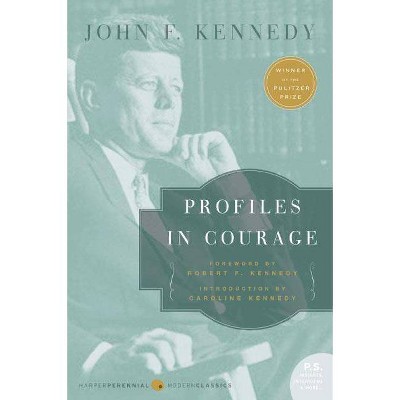 Profiles in Courage - (P.S.) by  John F Kennedy (Paperback)