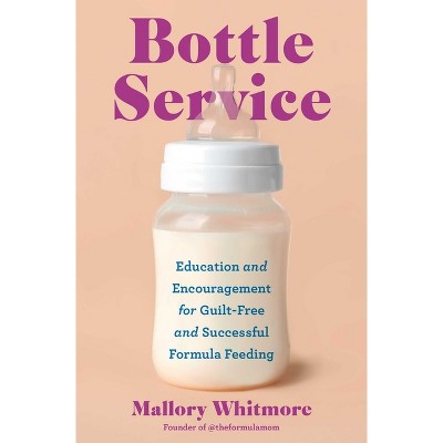 Bottle Service - by  Mallory Whitmore (Paperback)