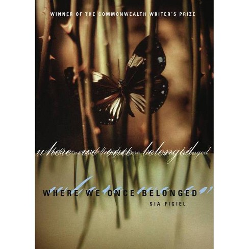 Where We Once Belonged - By Sia Figiel (paperback) : Target