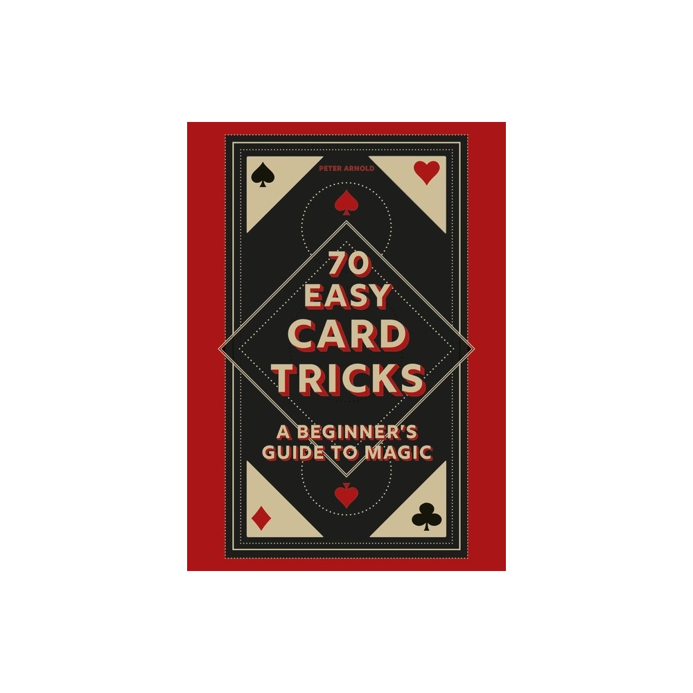 70 Easy Card Tricks - by Peter Arnold (Hardcover)