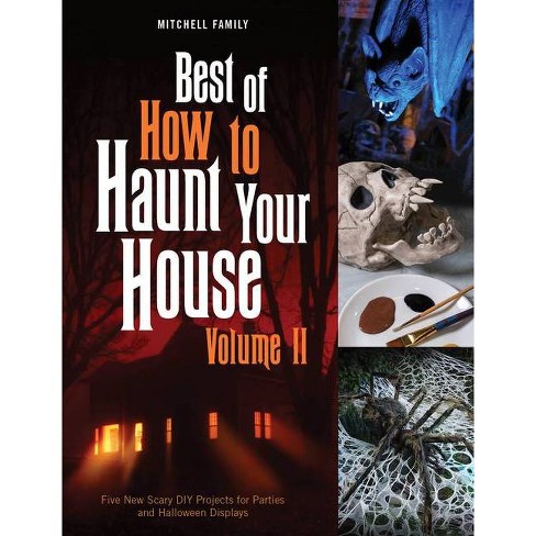 How To Haunt Your House by Shawn Mitchell