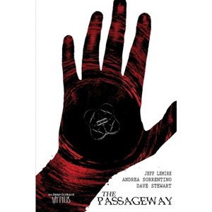Bone Orchard Mythos: The Passageway - by  Jeff Lemire (Hardcover) - 1 of 1