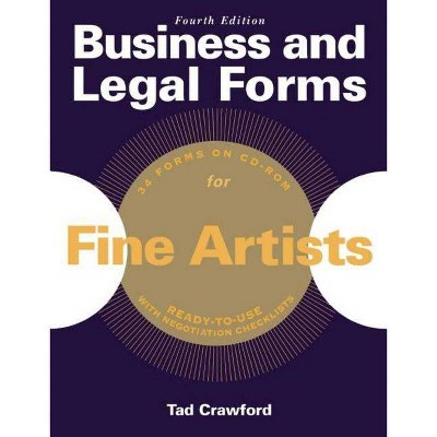 Business and Legal Forms for Fine Artists - 4th Edition by  Tad Crawford (Mixed Media Product)