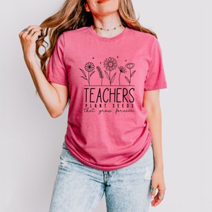 Simply Sage Market Teachers Plant Seeds That Grow Forever Short Sleeve Tee - 1 of 4