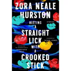 Hitting a Straight Lick with a Crooked Stick - by Zora Neale Hurston