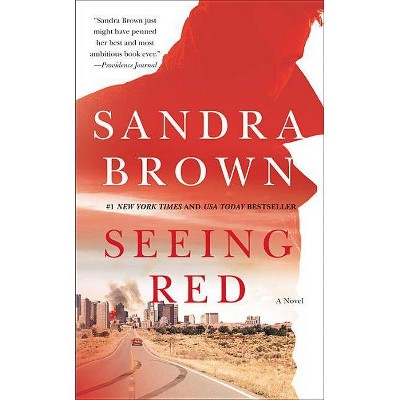 Seeing Red -  by Sandra Brown (Paperback)