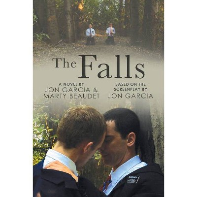 The Falls - by  Jon Garcia & Marty Beaudet (Paperback)