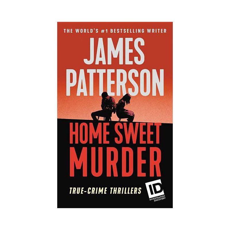 Home Sweet Murder - (Murder Is Forever) by James Patterson (Paperback), 1 of 2