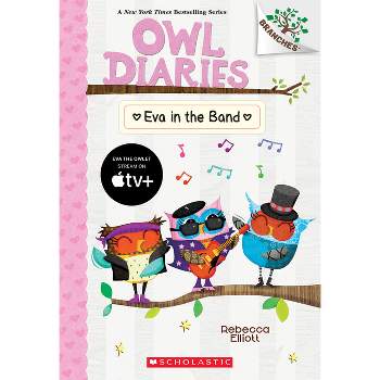Eva in the Band: A Branches Book (Owl Diaries #17) - by Rebecca Elliott