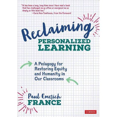 Reclaiming Personalized Learning - by  Paul Emerich France (Paperback)