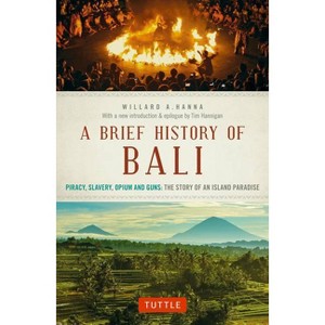 A Brief History of Bali - (Brief History of Asia) by  Hanna (Paperback) - 1 of 1