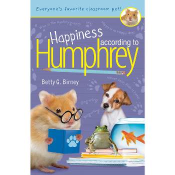 Happiness According to Humphrey - by  Betty G Birney (Hardcover)