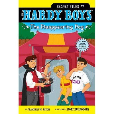 The Disappearing Dog, 7 - (Hardy Boys: The Secret Files) by  Franklin W Dixon (Paperback)