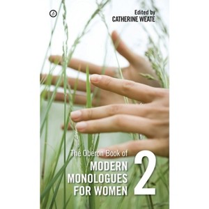 The Oberon Book of Modern Monologues for Women - by  Catherine Weate (Paperback) - 1 of 1