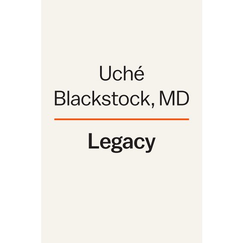 Legacy - By Uché Blackstock (hardcover) : Target