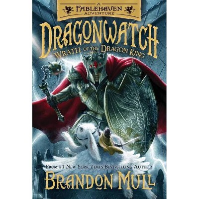 Wrath Of The Dragon King - (dragonwatch) By Brandon Mull : Target