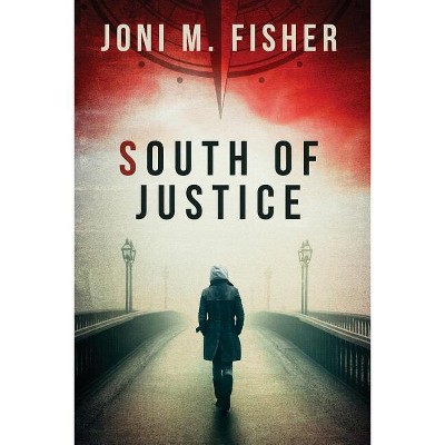 South of Justice - (Compass Crimes) by  Joni M Fisher (Paperback)