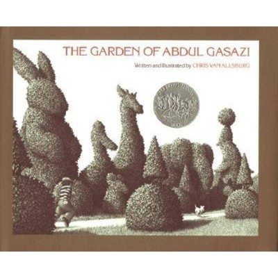 The Garden of Abdul Gasazi - by  Chris Van Allsburg (Hardcover)