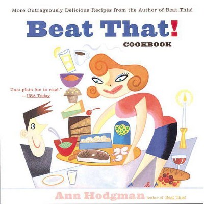 Beat That! Cookbook - by  Ann Hodgman (Paperback)