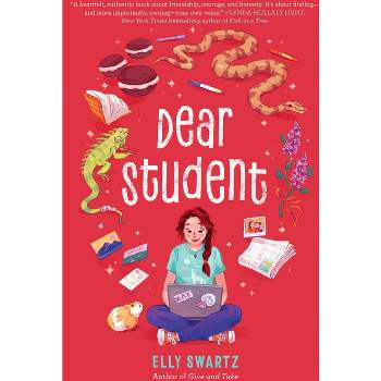 Dear Student - by  Elly Swartz (Paperback)