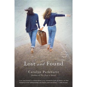 Lost and Found - by  Carolyn Parkhurst (Paperback) - 1 of 1