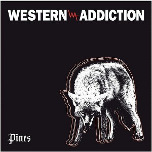 Western Addiction - Pines (vinyl 7 inch single) - 1 of 1