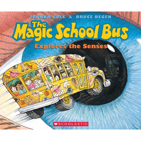 The Magic School Bus Explores The Senses - By Joanna Cole 