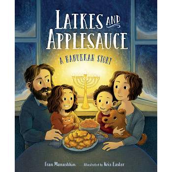 Latkes and Applesauce - by  Fran Manushkin (Hardcover)