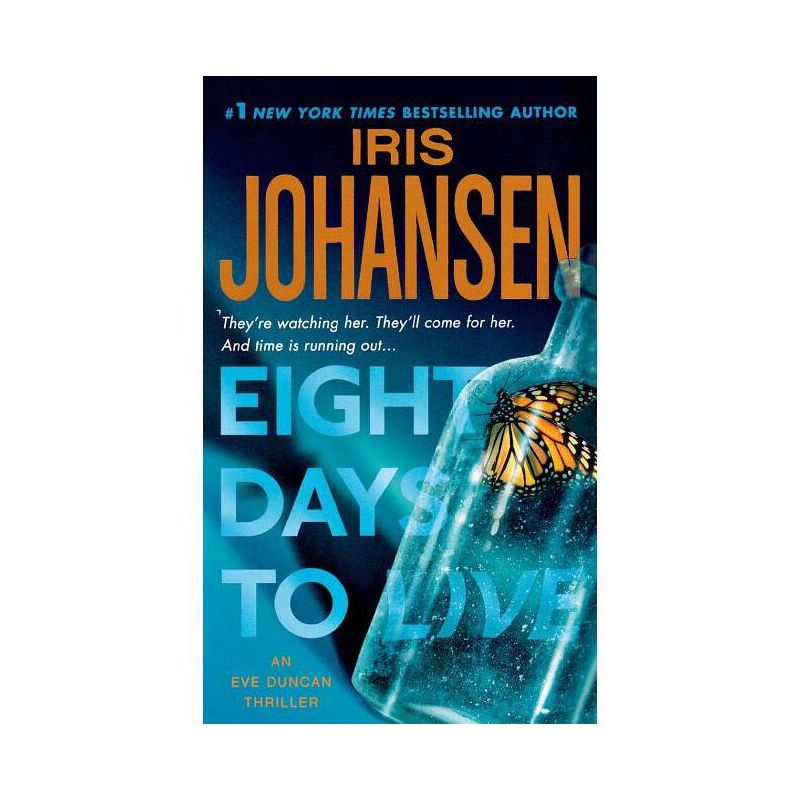Eight Days to Live - (Eve Duncan) by  Iris Johansen (Paperback), 1 of 2
