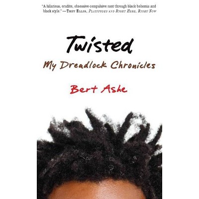 Twisted - by  Bert Ashe (Paperback)