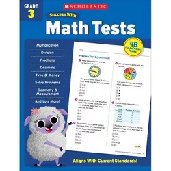 Scholastic Success with Math Tests Grade 3 - by  Scholastic Teaching Resources (Paperback)