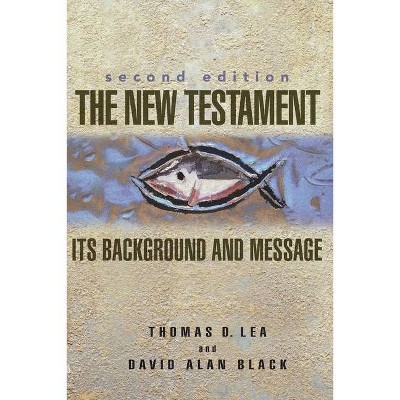 The New Testament - 2nd Edition by  Thomas Lea (Paperback)