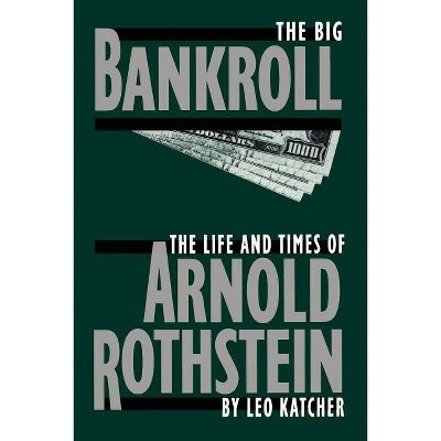 Big Bankroll PB - by  Leo Katcher (Paperback)