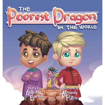 The Poorest Dragon in the World - Large Print by  Antonio Baron (Hardcover)