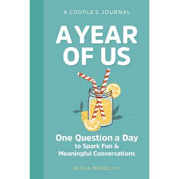 A Year of Us: A Couples Journal - by Alicia Munoz (Paperback)