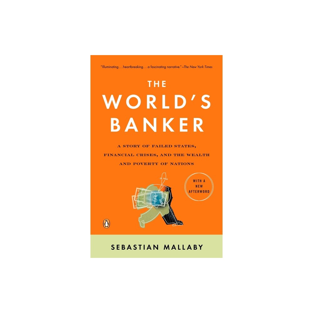 The Worlds Banker - (Council on Foreign Relations Books (Penguin Press)) by Sebastian Mallaby (Paperback)