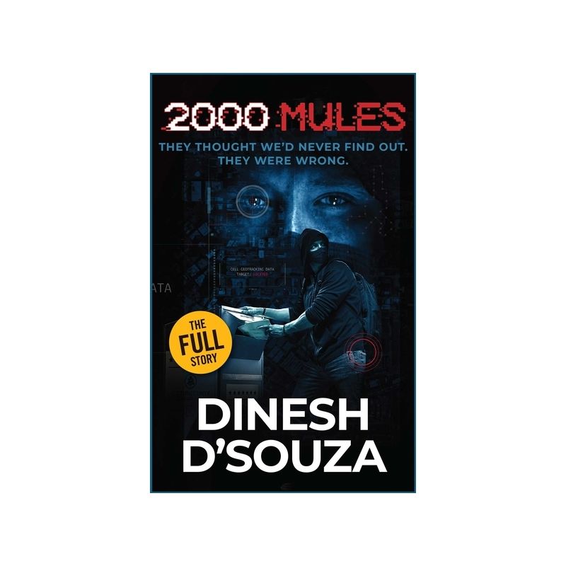 2,000 Mules - by  Dinesh D'Souza (Hardcover), 1 of 2