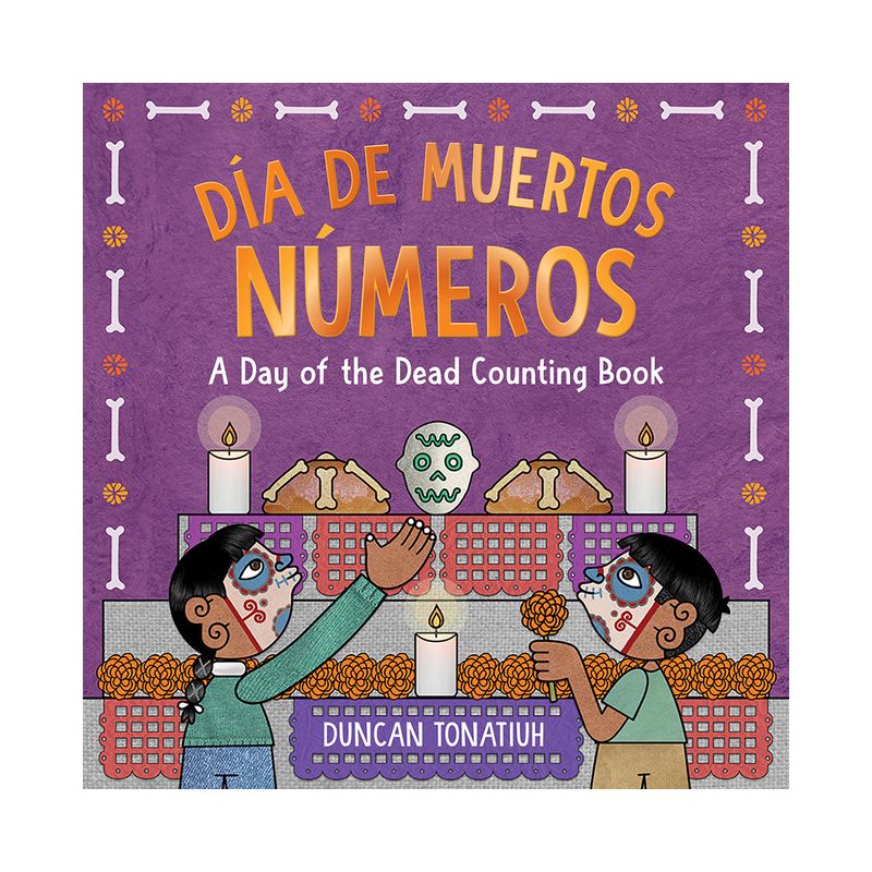 Día de Muertos: Números - by  Duncan Tonatiuh (Hardcover), 1 of 2