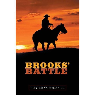 Brooks' Battle - by  Hunter W McDaniel (Paperback)