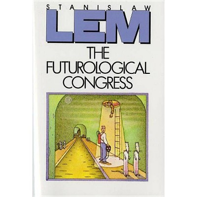 The Futurological Congress - by  Stanislaw Lem (Paperback)