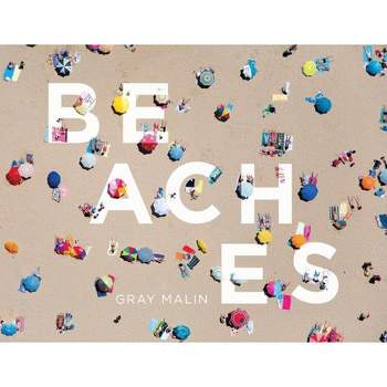 Beaches - by  Gray Malin (Hardcover)
