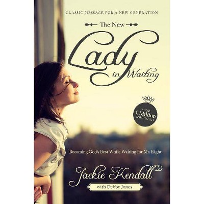 The New Lady in Waiting - by  Jackie Kendall & Debby Jones (Paperback)