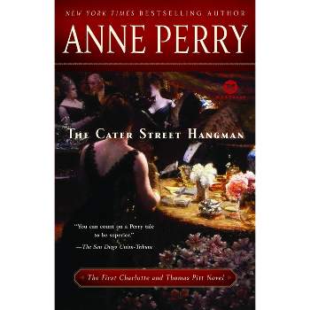 The Cater Street Hangman - (Charlotte and Thomas Pitt) by  Anne Perry (Paperback)