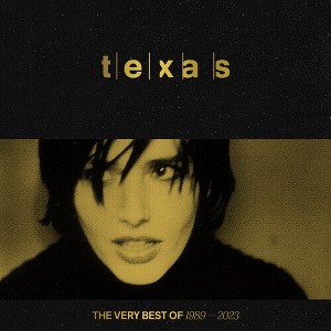 Texas - The Very Best Of - 1989 - 2023 - 1 of 1