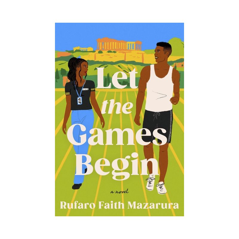 Let the Games Begin - by  Rufaro Faith Mazarura (Paperback), 1 of 2