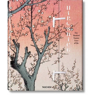 Hiroshige. One Hundred Famous Views of EDO - by  Lorenz Bichler & Melanie Trede (Hardcover)